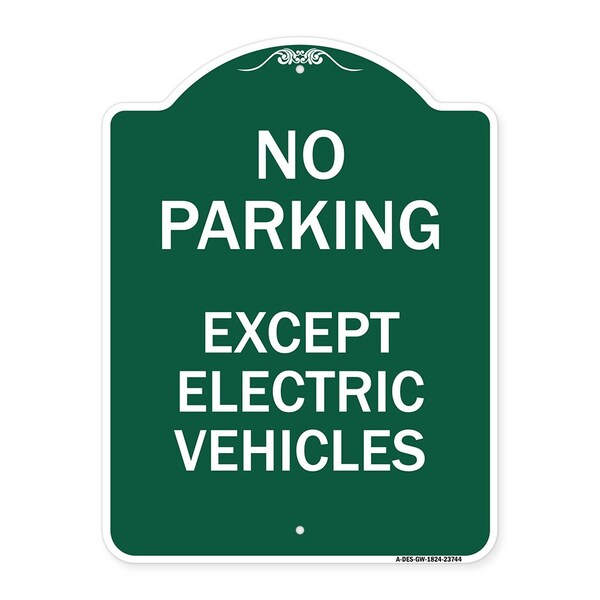 Signmission No Parking Except Electric Vehicles, Green & White Aluminum Sign, 24" L, 18" H, GW-1824-23744 A-DES-GW-1824-23744 - main
